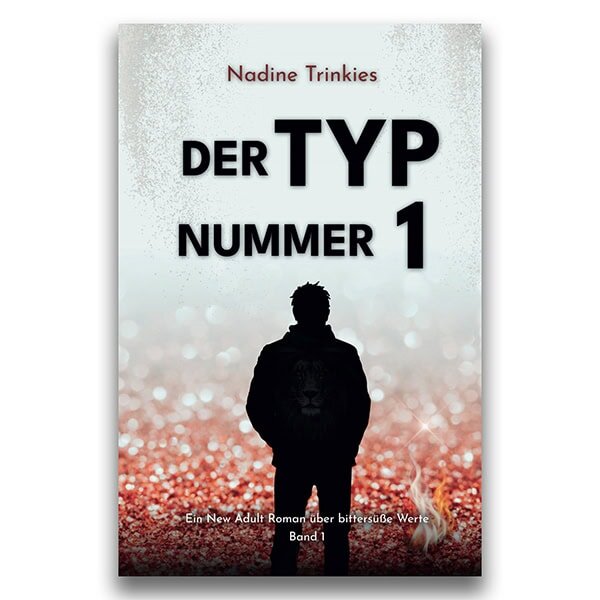 Der Typ Nummer 1 (Nadine Trinkies)
