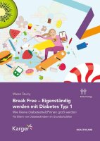 Break Free - Eigenständig werden mit Diabetes Typ 1...