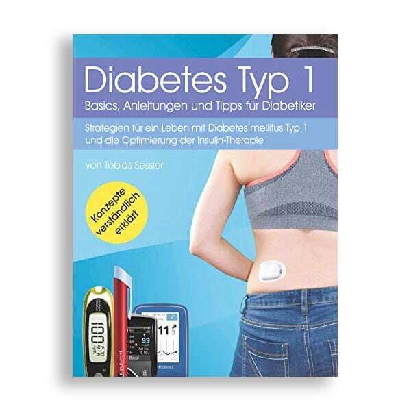 Diabetes Typ 1 - Basics, Anleitungen und Tipps für Diabetiker